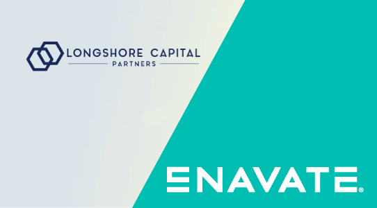 Longshore Capital Partners Invests in Enavate, the Leading Microsoft Implementation and Managed Services Provider