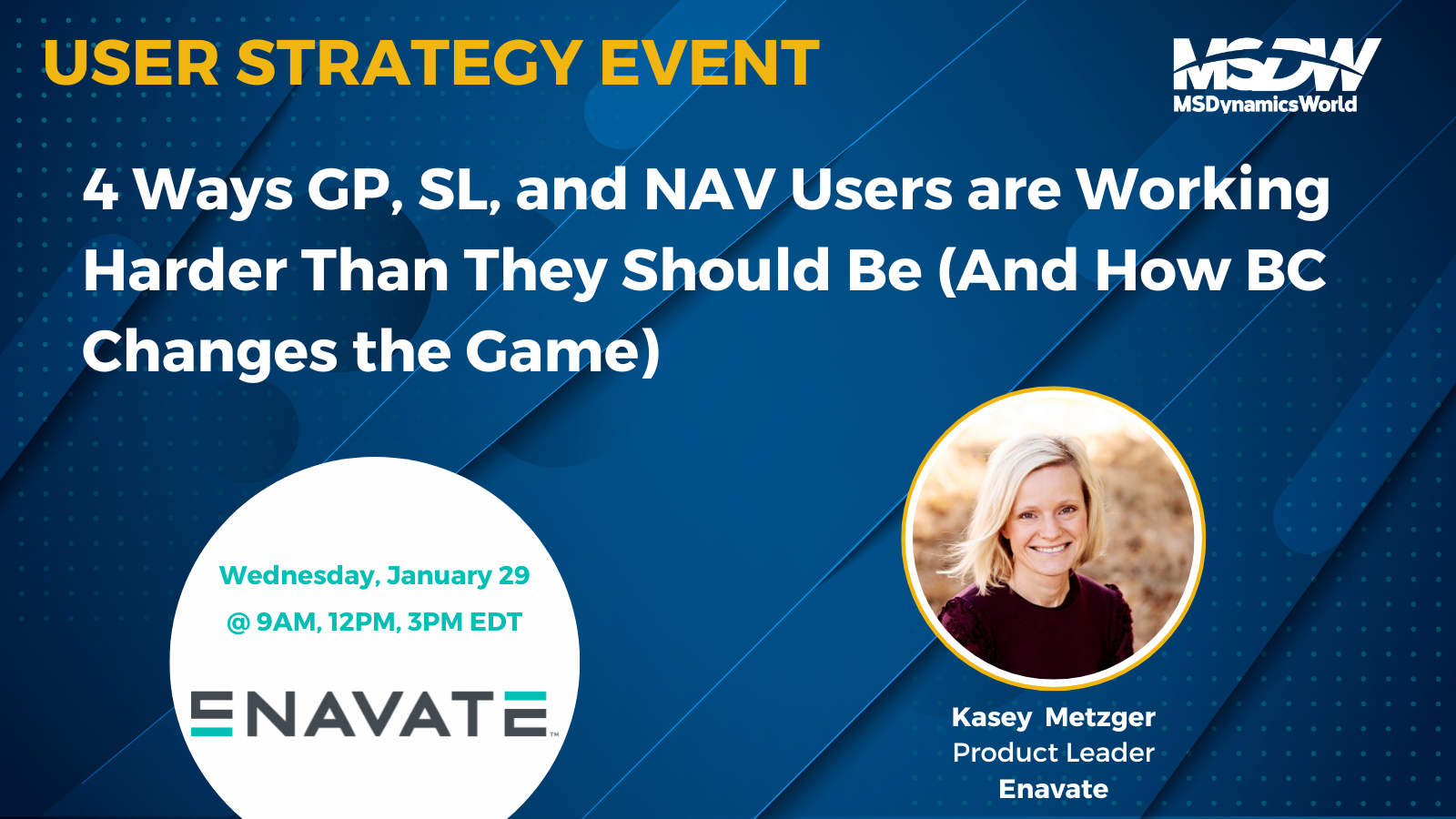 4 Ways GP, SL, and NAV Users are Working Harder Than They Should Be (And How BC Changes the Game)