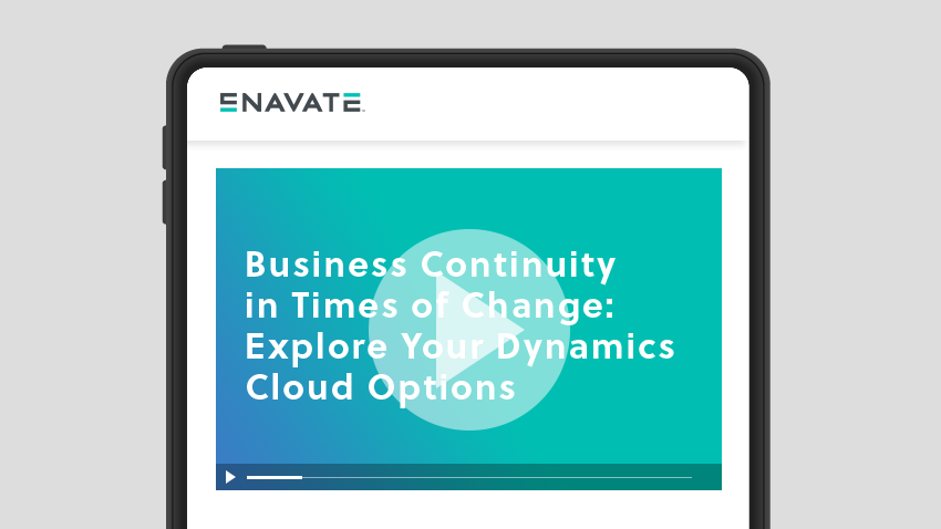 Business Continuity in Times of Change: Explore Your Dynamics Cloud Options