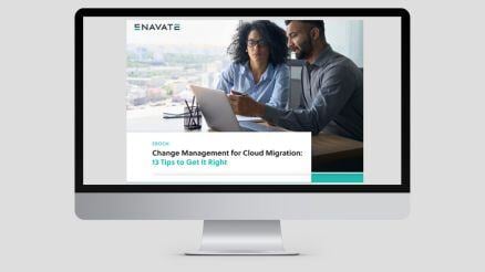 Change Management for Cloud Migration: 13 Tips to Get it Right