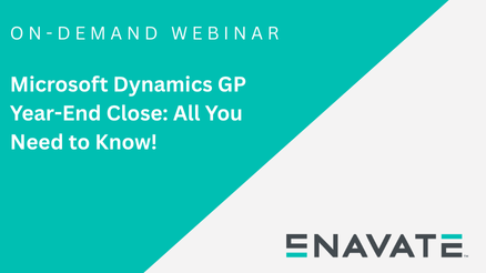 Microsoft Dynamics GP Year-End Close: All You Need to Know!
