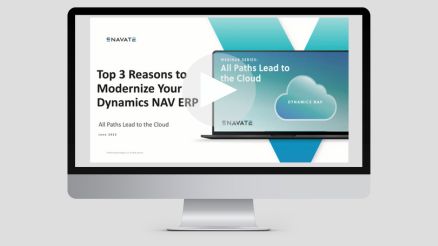 Top 3 Reasons to Modernize Your Microsoft Dynamics NAV ERP
